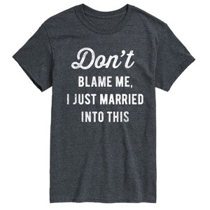 Men's - Instant Message - Don't Blame Me Married Short Sleeve Graphic T-Shirt - 1 of 4