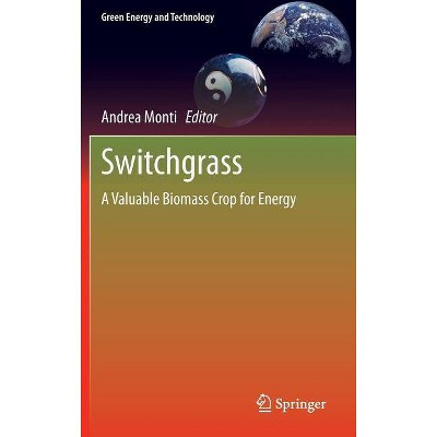 Switchgrass - (Green Energy and Technology) by  Andrea Monti (Hardcover)