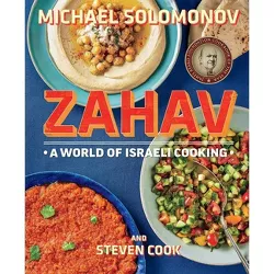 Zahav - by  Michael Solomonov & Steven Cook (Hardcover)