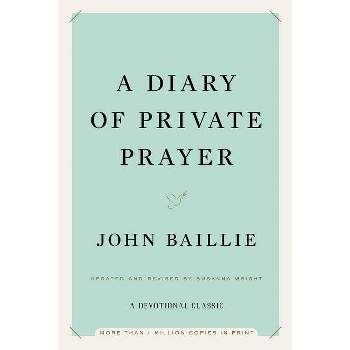 A Diary of Private Prayer - by  John Baillie (Hardcover)