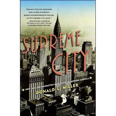 Supreme City - by  Donald L Miller (Paperback)