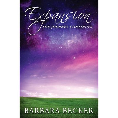 Expansion - by  Barbara Becker (Paperback)