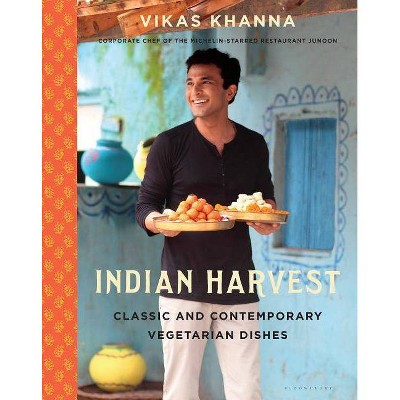  Indian Harvest - by  Vikas Khanna (Hardcover) 