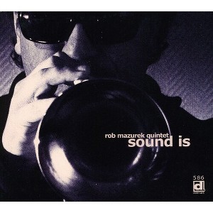 Rob Mazurek - Sound Is (CD) - 1 of 1