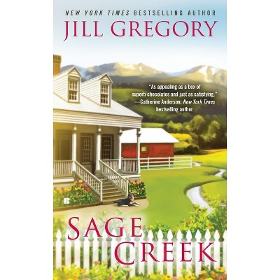 Sage Creek - (Lonesome Way Novel) by  Jill Gregory (Paperback)
