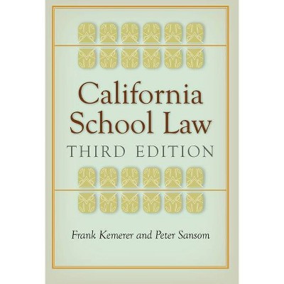 California School Law - 3rd Edition by  Frank Kemerer & Peter Sansom (Hardcover)