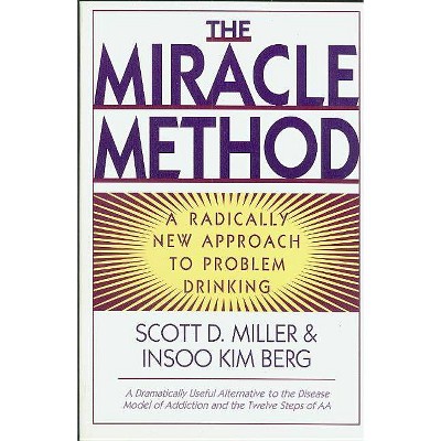 Miracle Method - by  Insoo Kim Berg & Scott D Miller (Paperback)