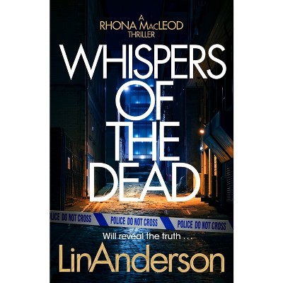 Whispers of the Dead - (Rhona MacLeod) by  Lin Anderson (Hardcover)