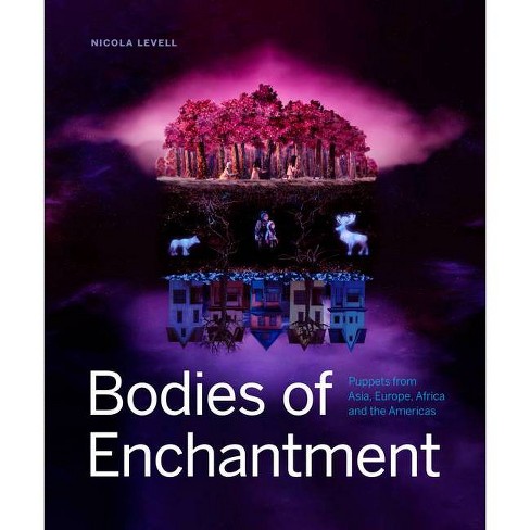 Bodies of Enchantment - by  Nicola Levell (Hardcover) - image 1 of 1