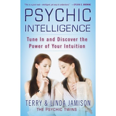 Psychic Intelligence - by  Terry Jamison & Linda Jamison (Paperback)