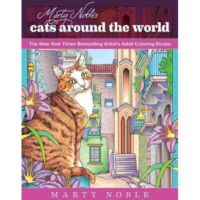 Marty Noble's Cats Around the World - (Paperback)