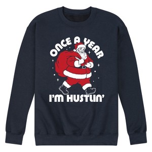 Men's - Instant Message - Once A Year Hustlin Santa Christmas Graphic Fleece Sweatshirt - 1 of 4