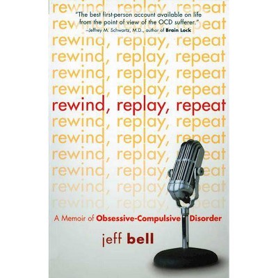 Rewind Replay Repeat - Annotated by  Jeff Bell (Paperback)