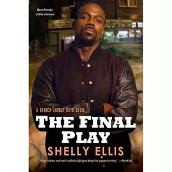 The Final Play - (Branch Avenue Boys) by  Shelly Ellis (Paperback)