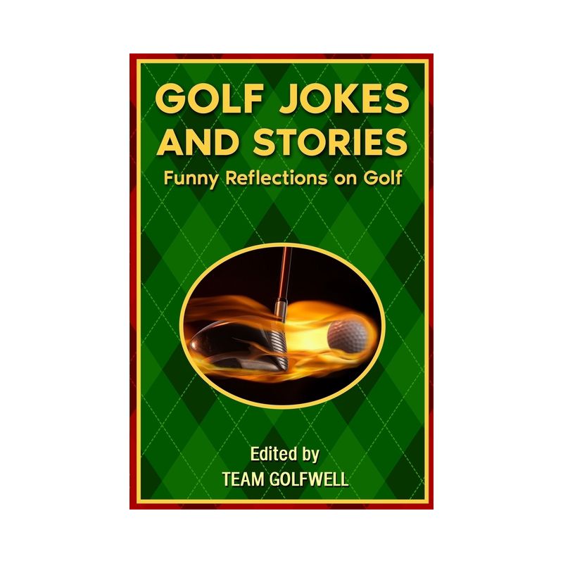 Golf Jokes and Stories - by  Team Golfwell (Paperback), 1 of 2