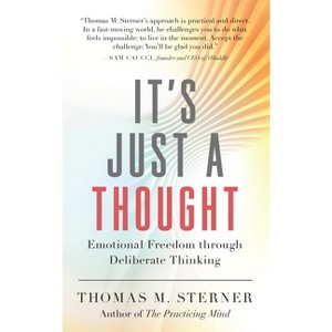 It's Just a Thought - by  Thomas M Sterner (Paperback) - 1 of 1