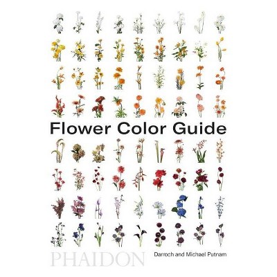 Flower Color Guide - by  Taylor Putnam & Michael Putnam (Paperback)