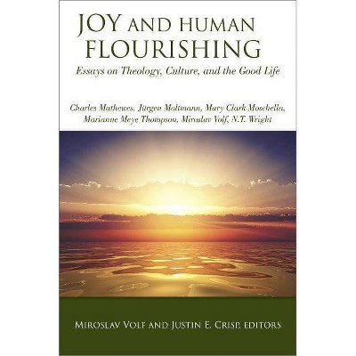 Joy and Human Flourishing - by  Miroslav Volf & Justin E Crisp (Paperback)