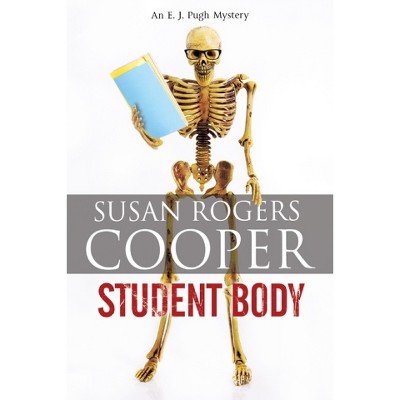 Student Body - (e.j. Pugh Mystery) By Susan Rogers Cooper (hardcover) :  Target