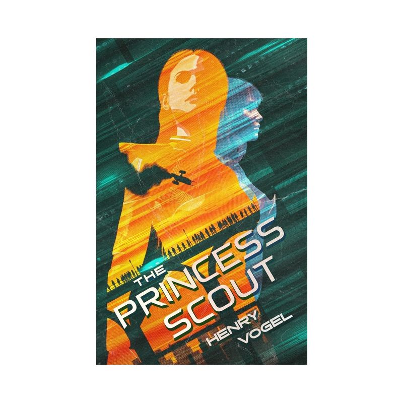The Princess Scout - by  Henry Vogel (Paperback), 1 of 2