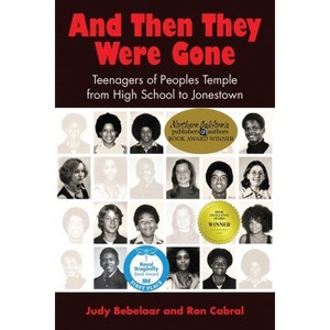 And Then They Were Gone - by  Judy Bebelaar & Ron Cabral (Paperback) - 1 of 1