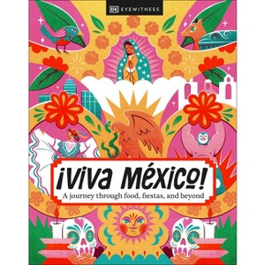 ¡Viva Mexico! - by  Dk Travel (Hardcover) - 1 of 1