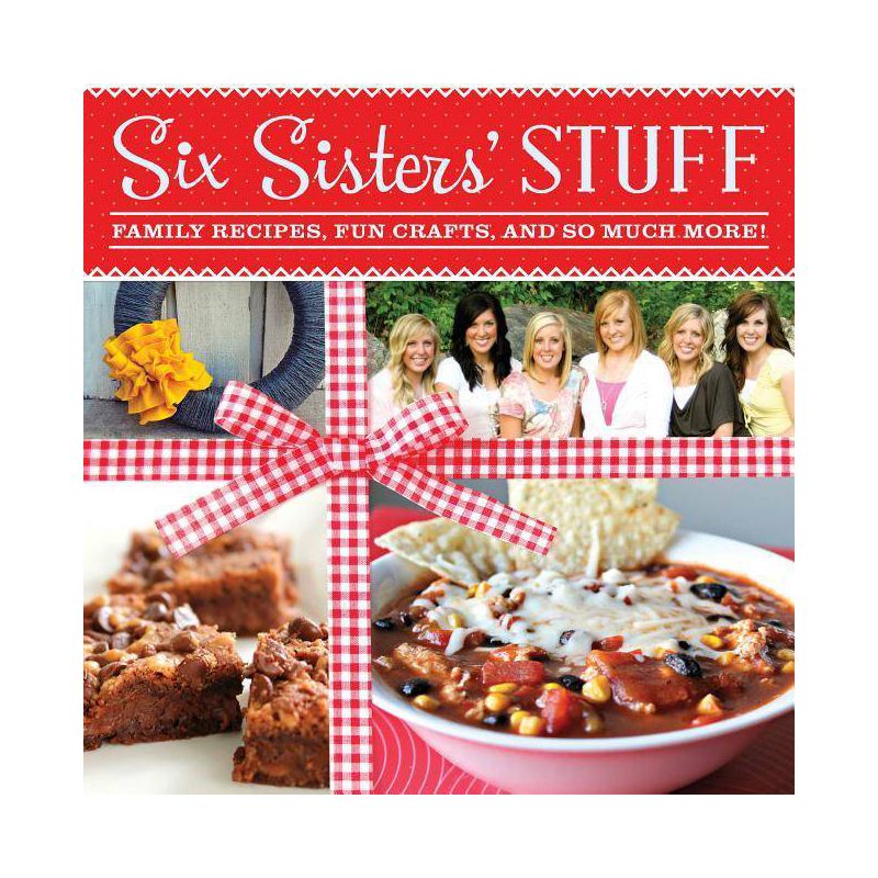 Six Sisters' Stuff - by  Six Sisters' Stuff & Six Sisters' Stuff Six Sisters' Stuff Six Sisters' Stuff (Paperback), 1 of 2
