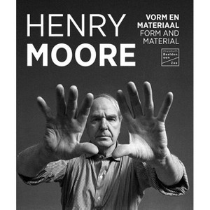 Henry Moore - by  Waanders Publishers (Paperback) - 1 of 1