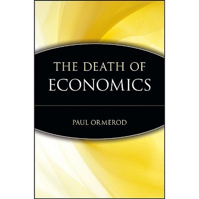 The Death of Economics - Annotated by  Paul Ormerod (Paperback)