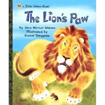 The Lion's Paw - (Little Golden Book) by  Jane Werner Watson (Hardcover)