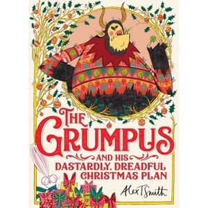 The Grumpus - by  Alex T Smith (Hardcover) - 1 of 1