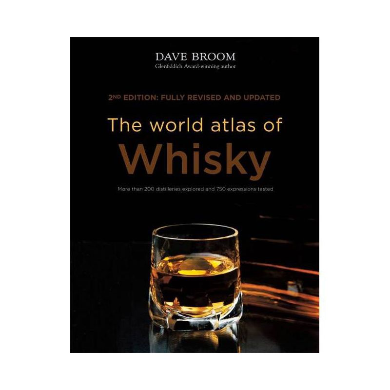 The World Atlas of Whisky - 2nd Edition by  Dave Broom (Hardcover), 1 of 2