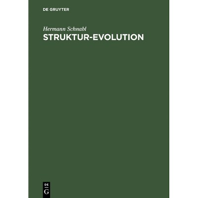 Struktur-Evolution - by  Hermann Schnabl (Hardcover)