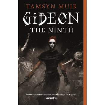 Gideon the Ninth - (Locked Tomb) by  Tamsyn Muir (Paperback)