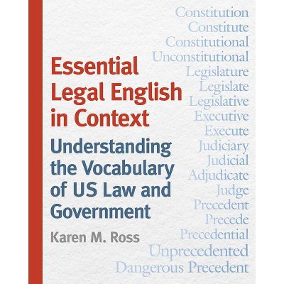 Essential Legal English in Context - by  Karen M Ross (Paperback)