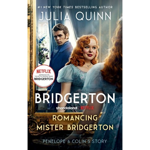 Romancing Mister Bridgerton [tv Tie-in] - (bridgertons) By Julia Quinn ...