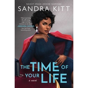The Time of Your Life - (The Millionaires Club) by  Sandra Kitt (Paperback) - 1 of 1