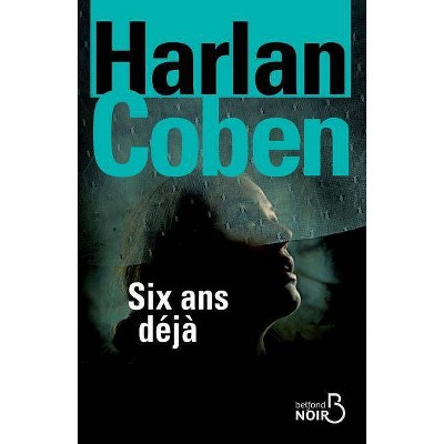 Six ANS Deja - by  Harlan Coben (Paperback)