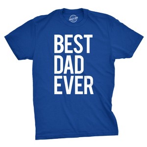 Mens Best Dad Ever T Shirt Funny Tee For Fathers Day Idea for Husband Novelty - Crazy Dog Men's T Shirt - 1 of 4