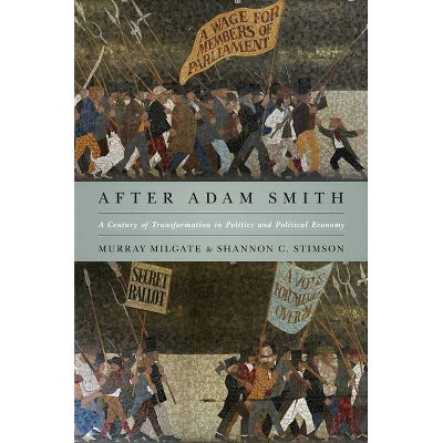 After Adam Smith - by  Murray Milgate & Shannon C Stimson (Paperback)