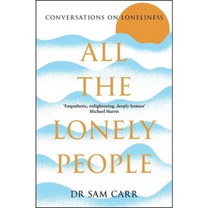 All the Lonely People - by Sam Carr - 1 of 1