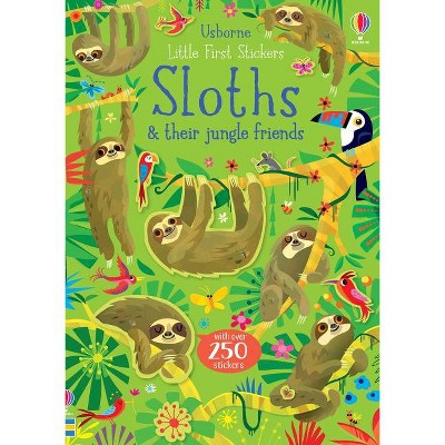 Usborne Little Stickers: Sloths & Their Jungle Friends, 3 Years and Up, Paperback, 24 Pages by Sam Smith