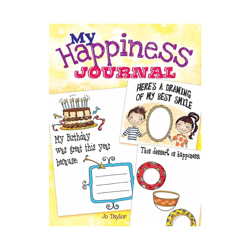 My Happiness Journal - (Dover Kids Activity Books) by  Jo Taylor (Paperback), 1 of 2