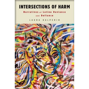 Intersections of Harm - by  Laura Halperin (Paperback) - 1 of 1