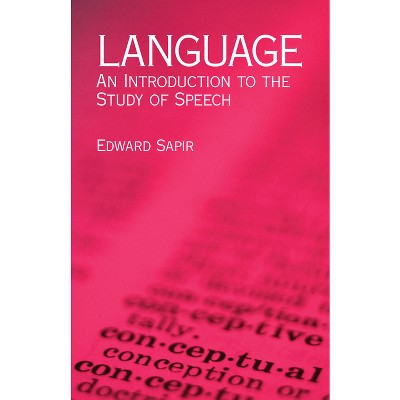 Language - (Dover Language Guides) by  Edward Sapir (Paperback)