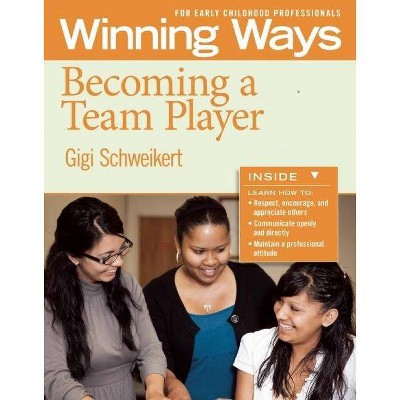 Becoming a Team Player [3-Pack] - (Winning Ways) by  Gigi Schweikert (Paperback)