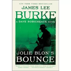 Jolie Blon's Bounce - (Dave Robicheaux) by  James Lee Burke (Paperback)
