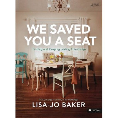 We Saved You a Seat - Bible Study Book - (Paperback)