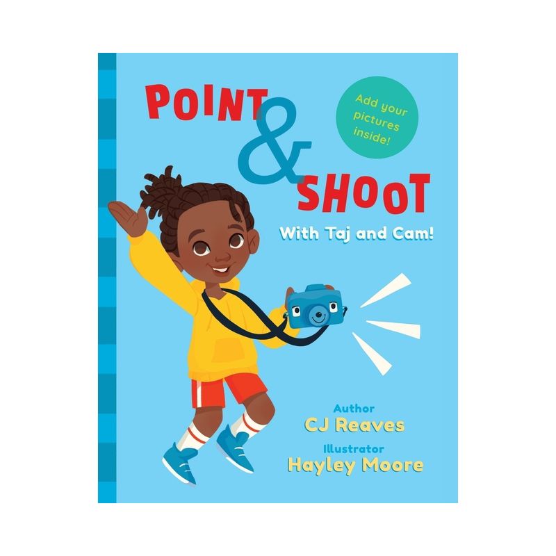Point and Shoot with Taj and Cam - by  Cj Reaves (Paperback), 1 of 2