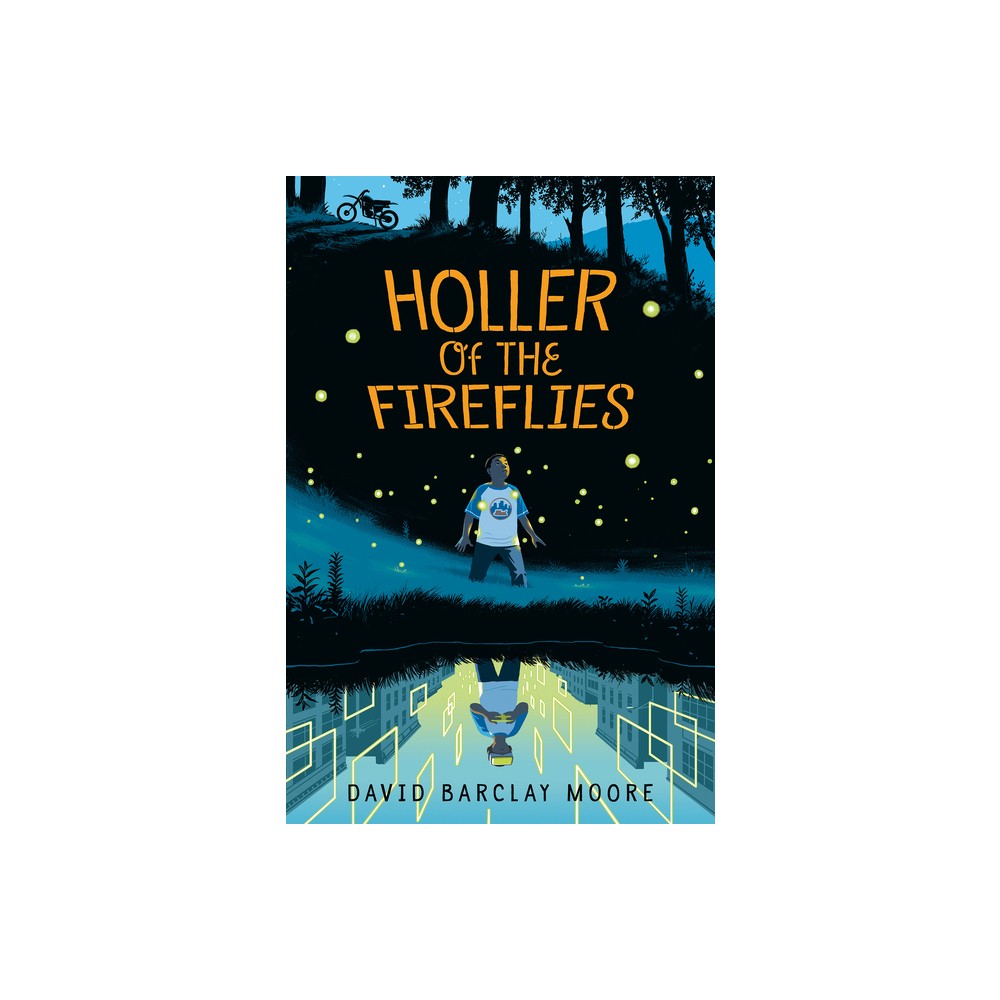 Holler of the Fireflies - by David Barclay Moore (Hardcover)